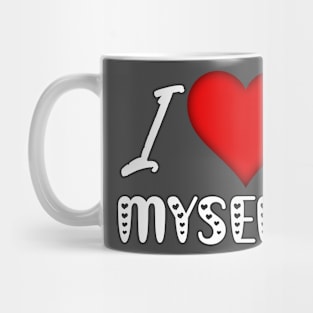 I Love (Heart) Myself | Self Love Inspiration | Valentine's Day Mug